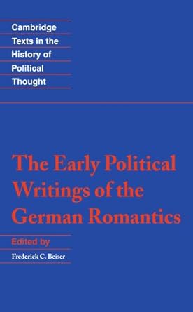 The Early political writings of the german romantics. 9780521449519