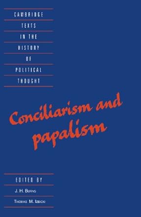 Conciliarism and papalism. 9780521476744