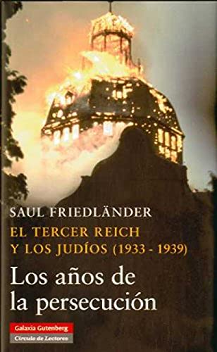 El Tercer Reich y los judíos (1933-1939). 9788481097955