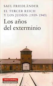 El Tercer Reich y los judíos (1939-1945). 9788481097962