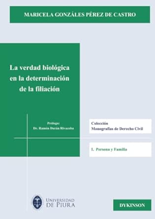 La verdad biológica en la determinación de la filiación. 9788490316610