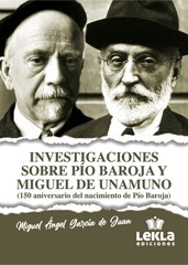 Investigaciones sobre Pío Baroja y Miguel de Unamuno. 9788412551129