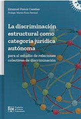 La discriminación estructural como categoría jurídica autónoma. 9789974215771