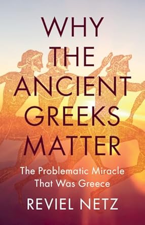 Why the ancient Greeks matter 