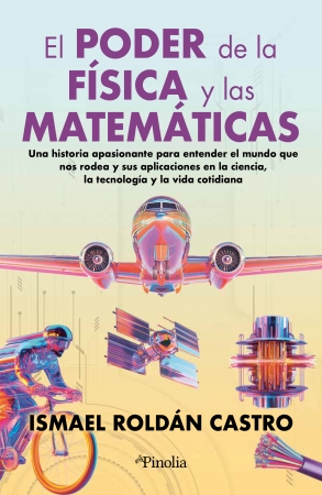 El poder de la física y las matemáticas. 9791387556181