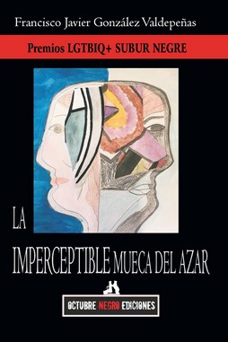 La imperceptible mueca del azar. 9788412973587