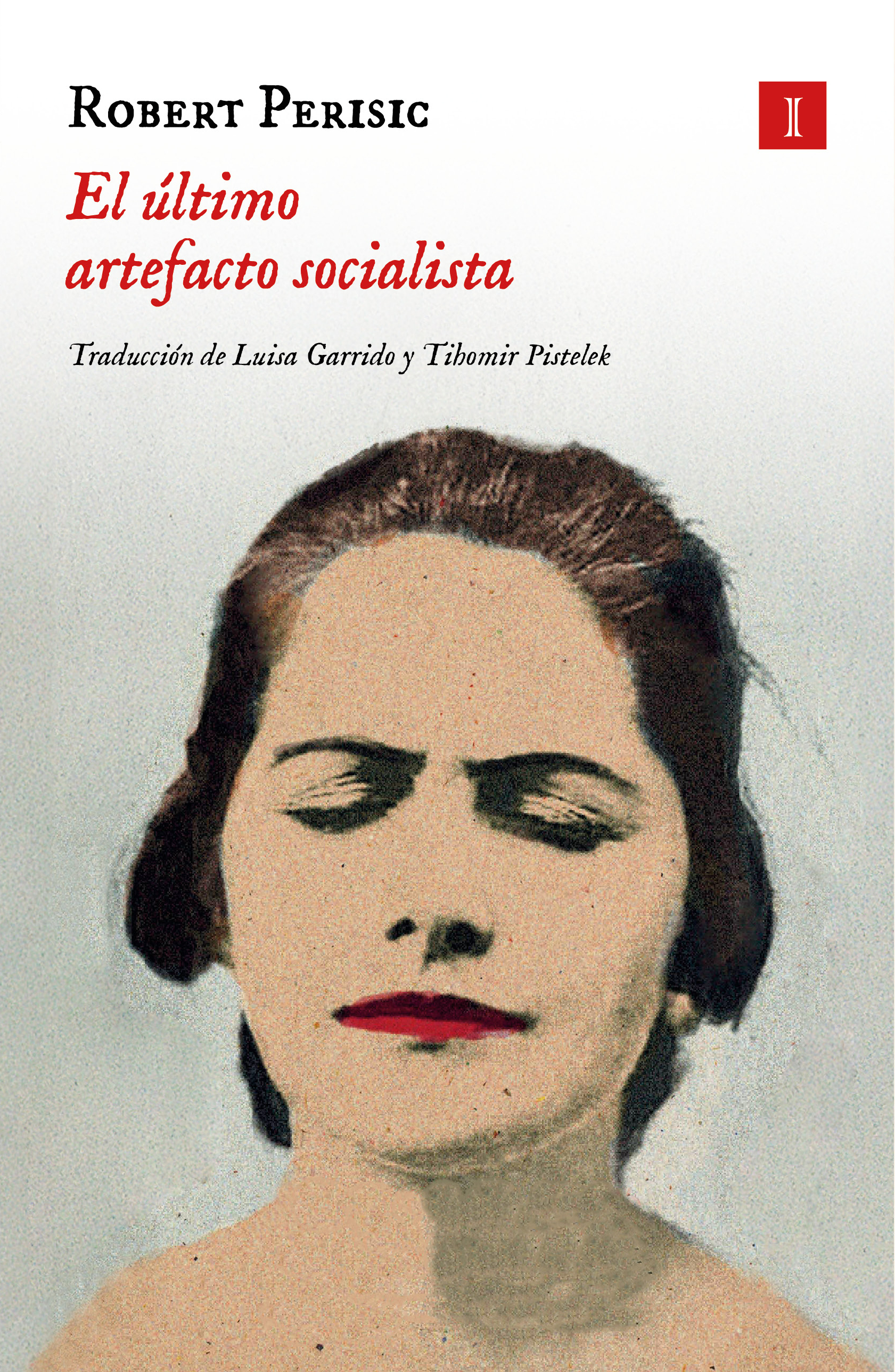El último artefacto socialista. 9788419581938