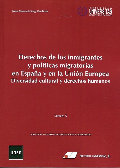 Derechos de los inmigrantes y políticas migratorias en España y en la Unión Europea