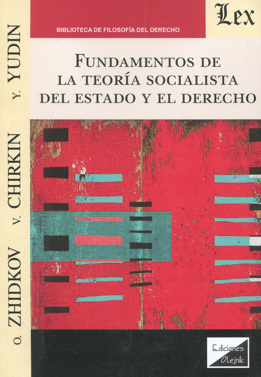 Fundamentos de la Teoría socialista del Estado y el Derecho. 9789564071329