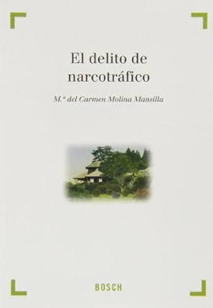 El delito de narcotráfico