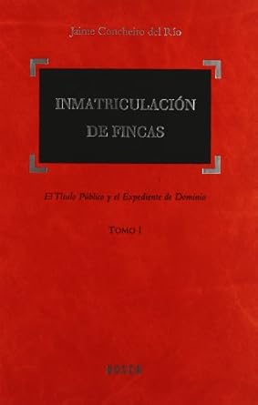 Inmatriculación de fincas. 9788497905503