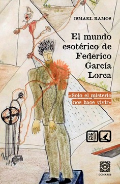 El mundo esotérico de Federico García Lorca. 9788413699103