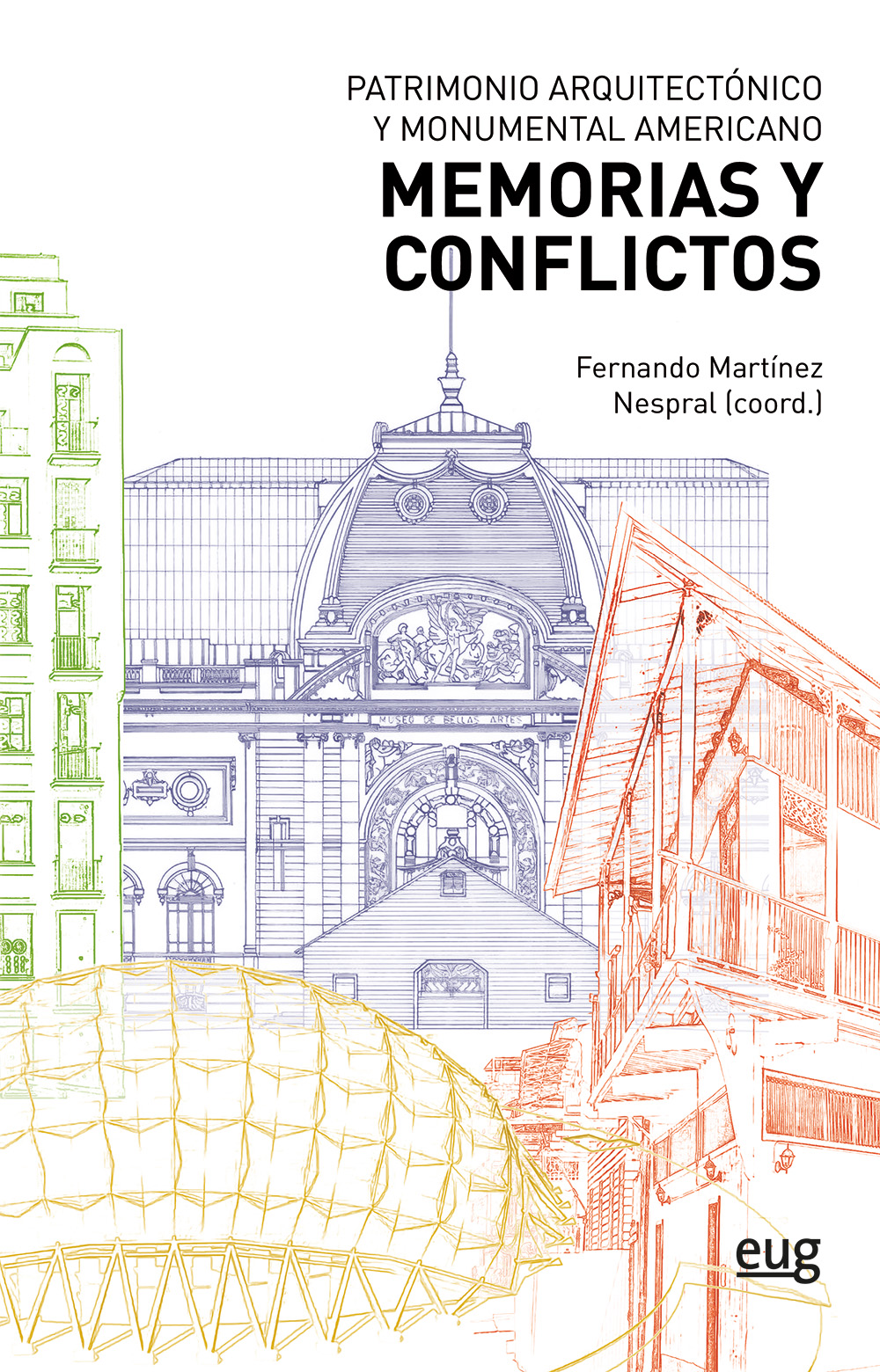 Patrimonio arquitectónico y monumental americano