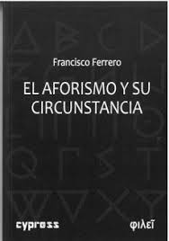 El aforismo y su circunstancia. 9791387504045