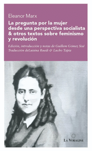 La pregunta por la mujer desde una perspectiva socialista. 9789560958747