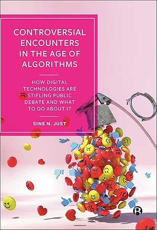 Controversial encounters in the age of algorithms
