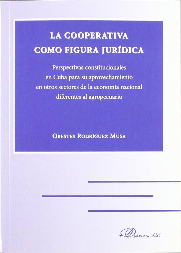 La cooperativa como figura jurídica. 9788415455448