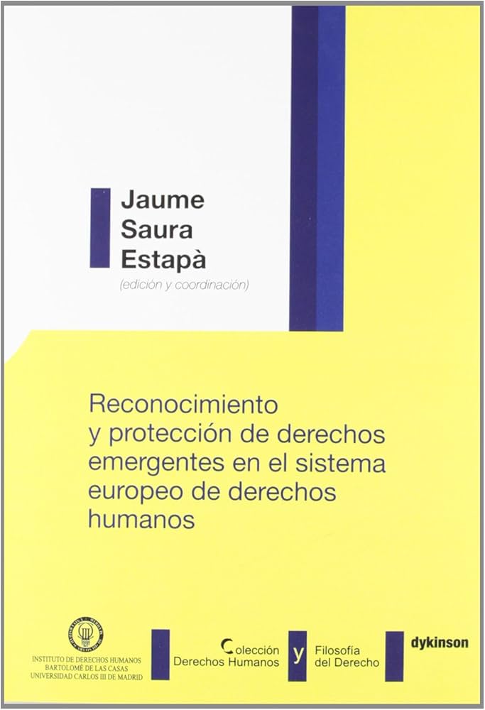 Reconocimiento y protección de derechos emergentes en el sistema europeo de Derechos Humanos
