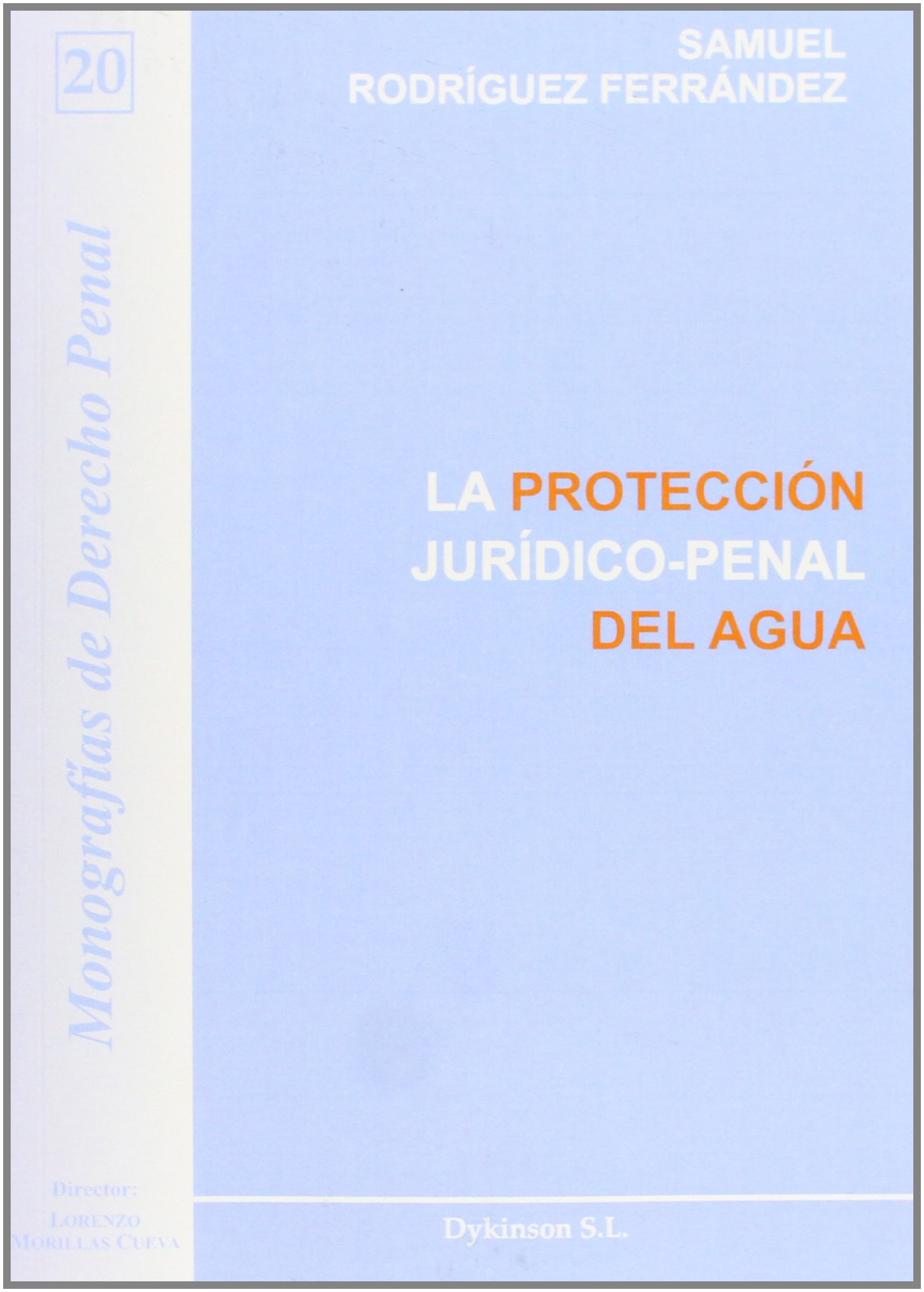 La protección jurídico-penal del agua