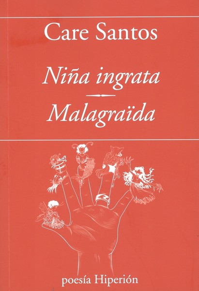 Niña ingrata = Malagraïda