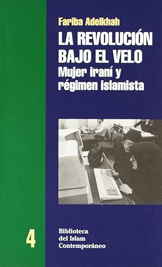 La revolucion bajo el velo. 9788472900806