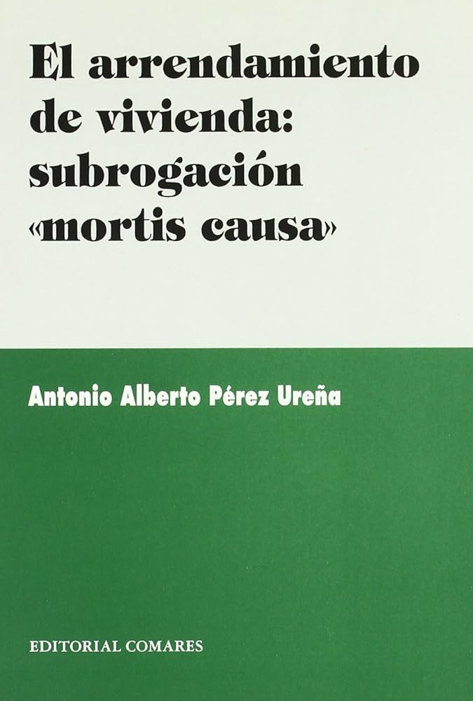 El arrendamiento de vivienda. 9788481518351