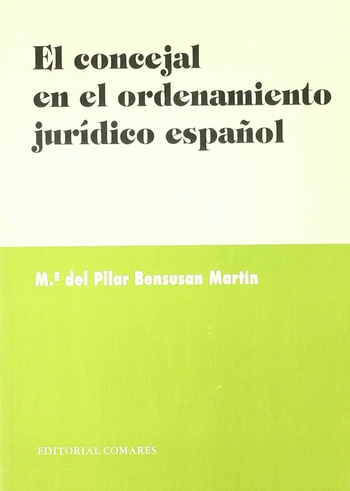 El Concejal en el ordenamiento jurídico español