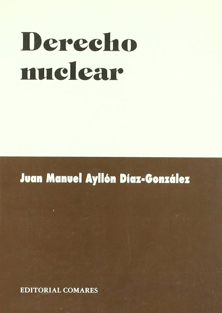 Derecho nuclear. 9788481519730
