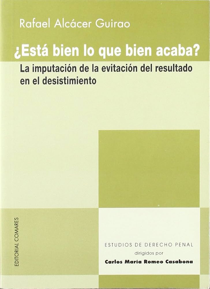 ¿Está bien lo que bien acaba?. 9788484445302