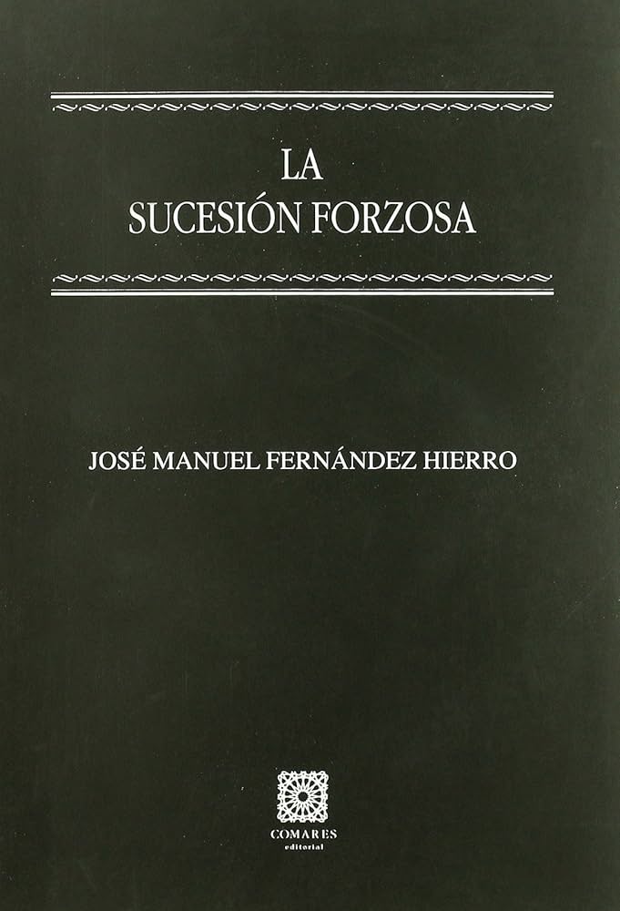 La sucesion forzosa. 9788484448587