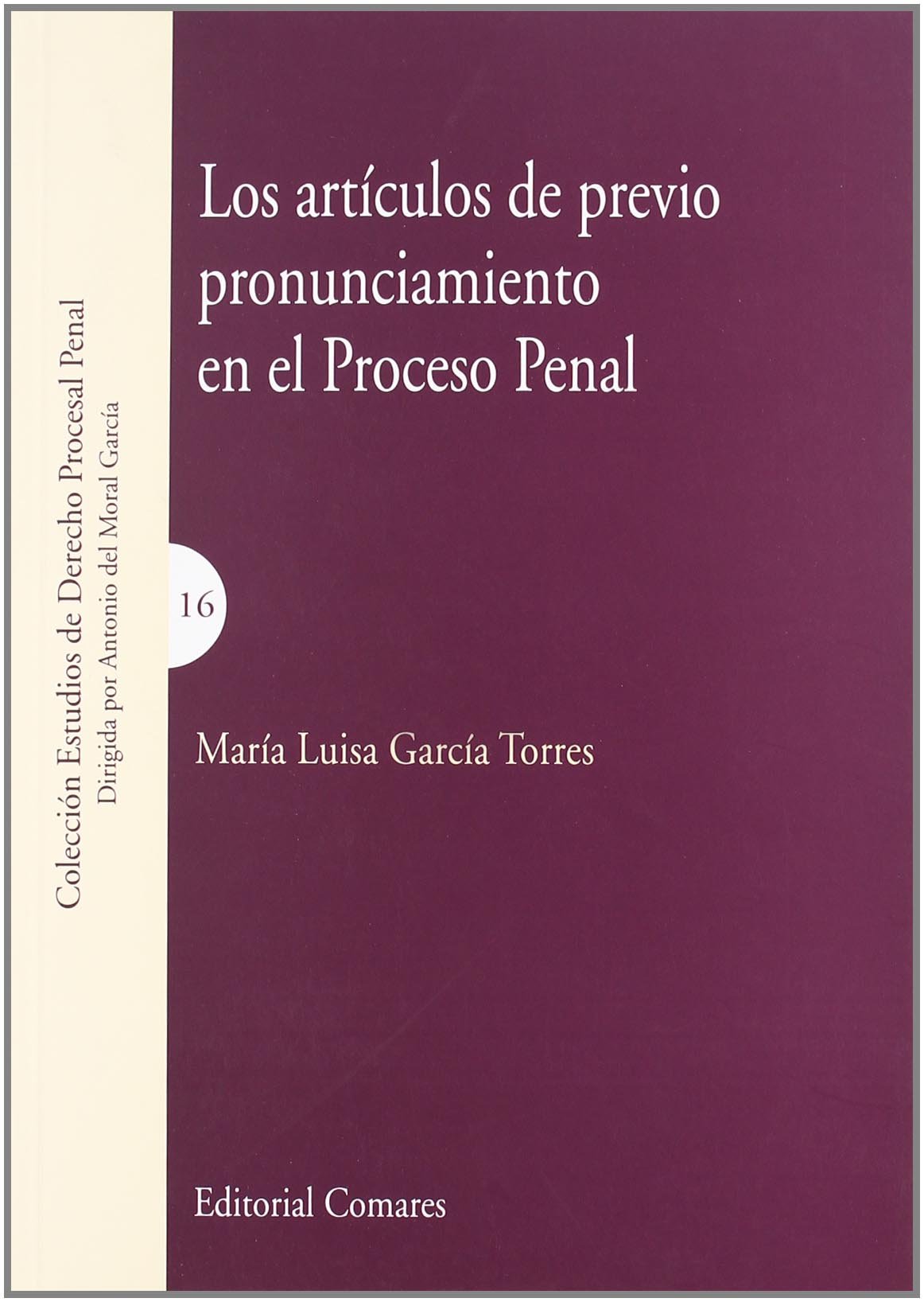 Los artículos de previo pronunciamiento en el proceso penal. 9788484449881