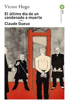 El último día de un condenado a muerte; Claude Gueux