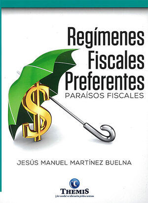 Regímenes fiscales preferentes. 9786076147658