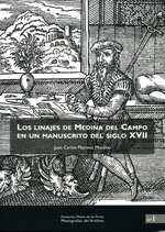 Los linajes de Medina del Campo en un manuscrito del siglo XVII. 9788461160587