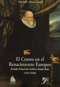 El correo en el Renacimiento europeo. 9788493361303