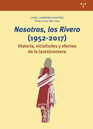 Nosotros, los Rivero (1952-2017). 9788410263888