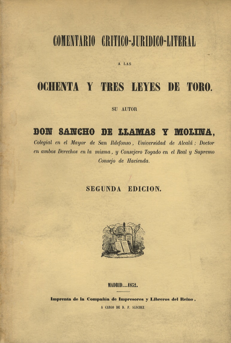 Comentario crítico, jurídico, literal, a las ochenta y tres Leyes de Toro