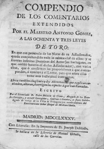 Compendio de los comentarios extendidos por el Maestro Antonio Gómez a las ochenta y tres Leyes de Toro. 9788495283955