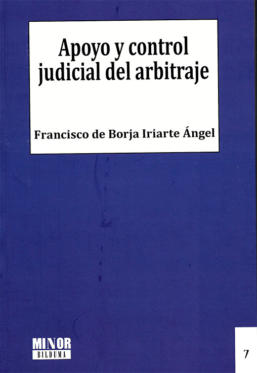 Apoyo y control judicial del arbitraje. 9788410709782