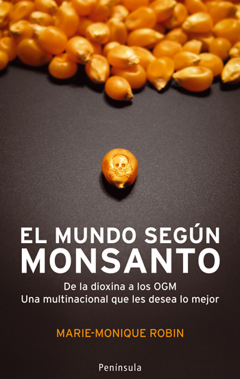 El mundo según Monsanto. 9788483078402