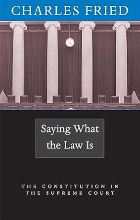 Saying what the Law is. 9780674019546