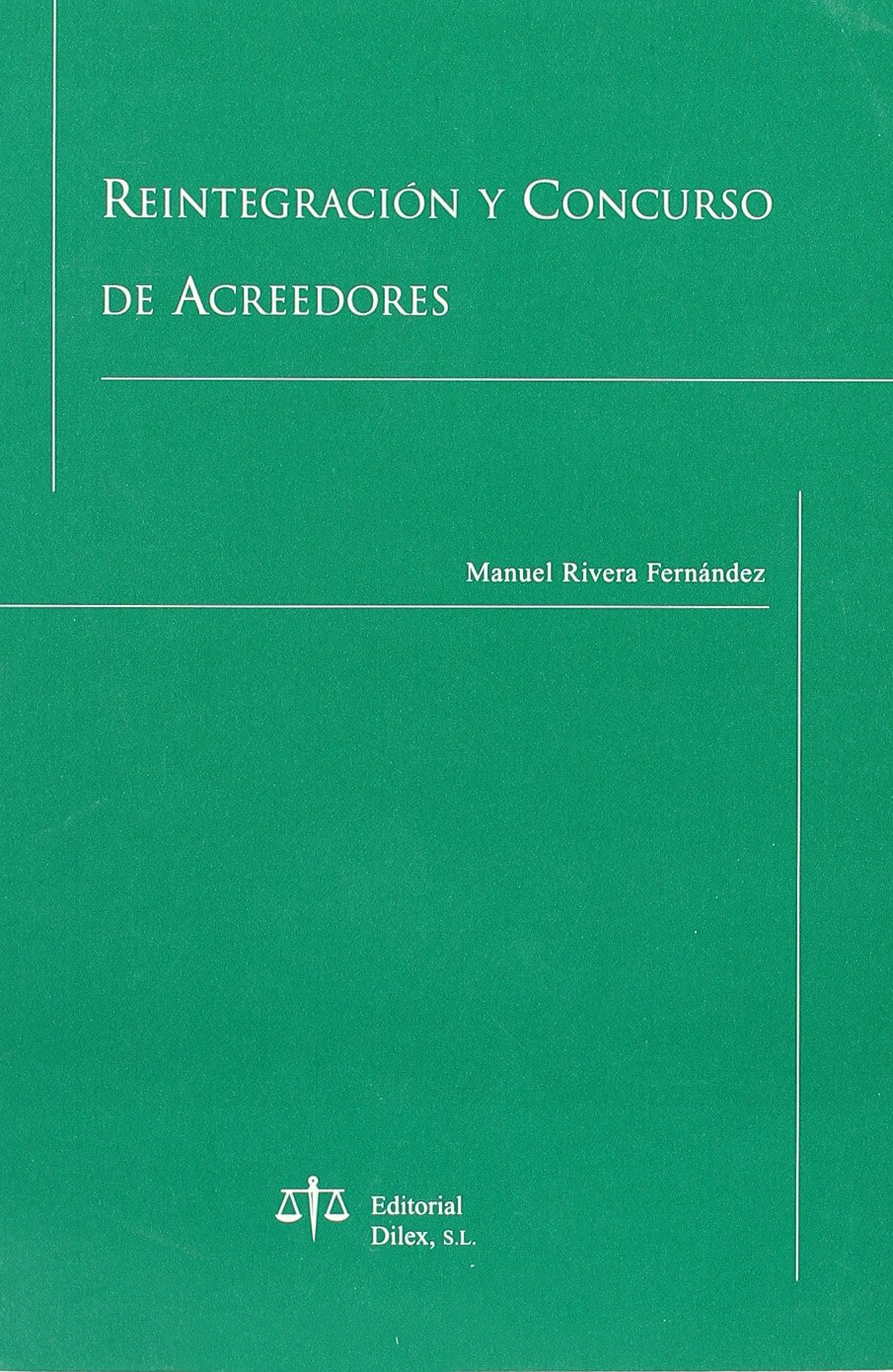 Reintegración y concurso de acreedores