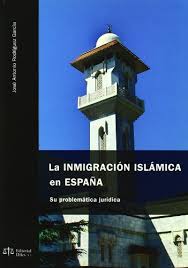 La inmigración islámica en España. 9788488910868