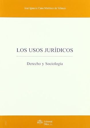 Los usos jurídicos. 9788488910943