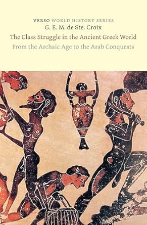 The class struggle in the ancient Greek world. 9781804298558