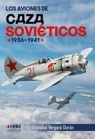 Los aviones de caza soviéticos. 9791399006124