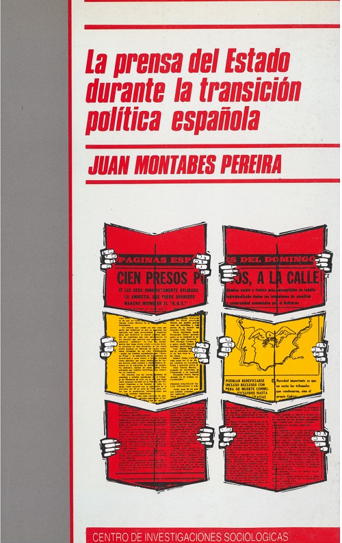 La prensa del Estado durante la transición política española. 9788474761252