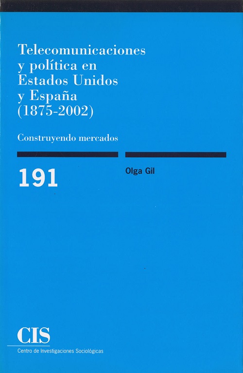 Telecomunicaciones y política en EEUU y España (1875-2002). 9788474763362