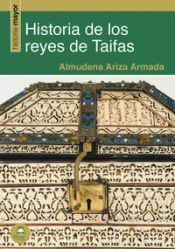 Historia de los reyes de taifas. 9788498276985
