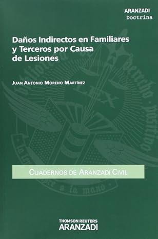 Daños indirectos en familiares y terceros por causa de lesiones